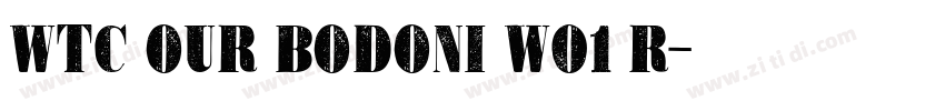 WTC Our Bodoni W01 R字体转换